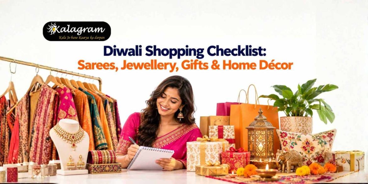 Diwali Shopping Checklist Sarees Jewellery Gifts Home Decor